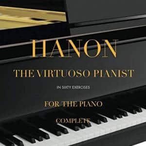 Hanon Virtuoso Pianist in 60 Exercises Complete